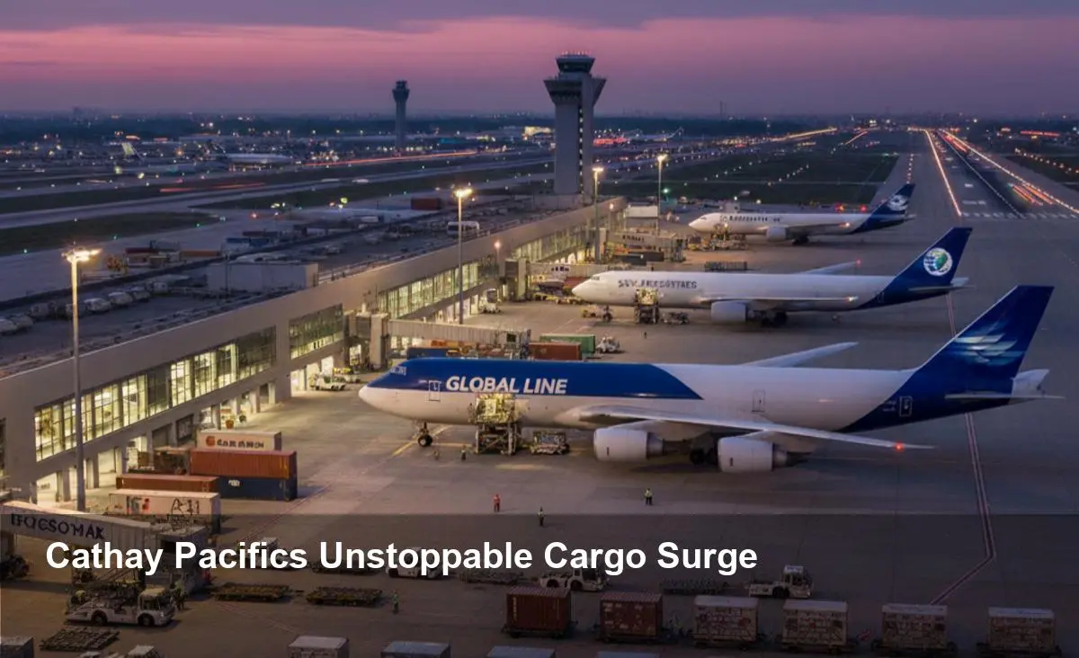 Cathay's Cargo Surge You Can't Ignore